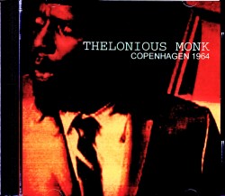 Thelonious Monk セロニアス・モンク/Denmark 1964
