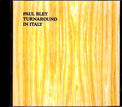 Paul Bley ポール・ブレイ/Italy 1996
