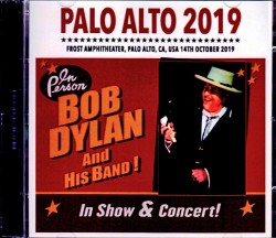 Bob Dylan ボブ・ディラン/CA,USA 10.14.2019