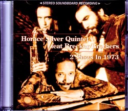 Horace Silver Quintet,Brecker Brothers ホレス・シルヴァー/MA,USA 1973 & more