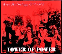 Tower of Power タワー・オブ・パワー/Live Anthology 1971-1973