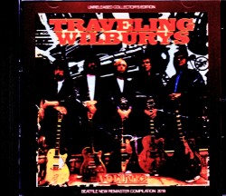 Traveling Wilburys トラベリング・ウィルベリーズ/Unreleased Second Album Vol.2 & more