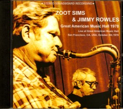 Zoot Sims,Jimmy Rowles ズート・シムズ ジミーロウルズ/CA,USA 1978