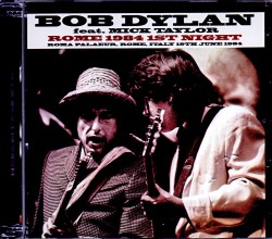 Bob Dylan,Mick Taylor ボブ・ディラン ミック・テイラー/Italy 1984 & more