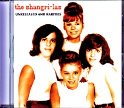 Shangri-Las シャングリラス/Unreleased and Rarities