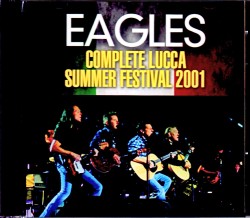 Eagles イーグルス/Italy 2001 SBD・AUD Matrix