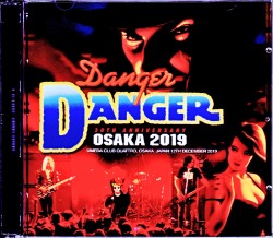 Danger Danger デンジャー・デンジャー/Osaka,Japan 2019