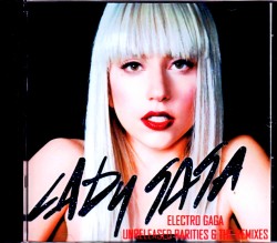 Lady Gaga,Stefani レディー・ガガ/Unreleased Rarities & Remixes