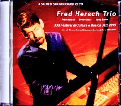 Fred Hersch Trio フレッド・ハーシュ/Switzerland 2019