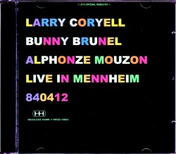 Larry Coryell,Bunny Brunel,Alphonze Mouzon ラリー・コリエル/Germany 1984