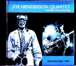 Joe Henderson Quartet ジョー・ヘンダーソン/Netherlands 1997