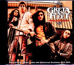 Greta Van Fleet グレタ・ヴァン・フリート/Studio Demo and Rehearsal Recording Session 2012-2014