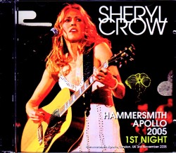 Sheryl Crow シェリル・クロウ/London,UK 2005