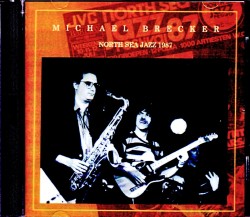 Michael Brecker,Mike Stern マイケル・ブレッカー マイク・スターン/Netherlands 1987