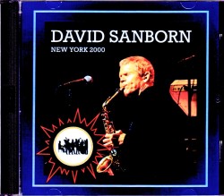 David Sanborn デビッド・サンボーン/NY,USA 2000