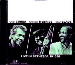 Chick Corea Trilogy Christian McBride,Brian Blade チック・コリア/MD,USA 2019