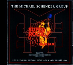 Michael Schenker Group マイケル・シェンカー/Saitama,Japan 1984 2Days Complete