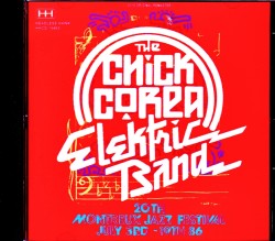 Chick Corea Electric Band,Scott Henderson チック・コリア スコット・ヘンダーソン/Canada 1986