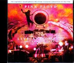 Pink Floyd ピンク・フロイド/Live at Pompeii Quadraphonic