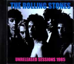 Rolling Stones ローリング・ストーンズ/Unreleased Sessions 1985