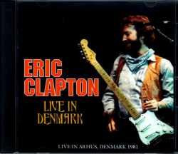 Eric Clapton エリック・クラプトン/Denmark 1981