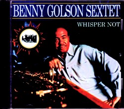 Benny Golson Sextet,Art Farmer ベニー・ゴルソン アート・ファーマー/Germany 1996