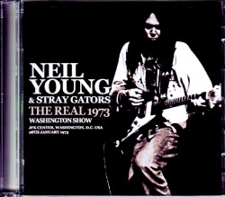 Neil Young & Stray Gators ニール・ヤング/WA,USA 1.28.1973