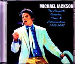 Michael Jackson マイケル・ジャクソン/Complete Outtakes,Duets & Collaborations 1993-2007
