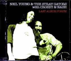 Neil Young & the Stray Gators with Crosby & Nash ニール・ヤング/CA,USA 1973