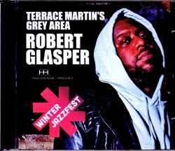 Terrace Martin's Grey Area Robert Glasper ロバート・グラスパー テラス・マーティン/NY,USA 2020