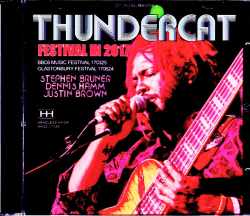 Thundercat Stephen Bruner,Dennis Hamm,Justin Brown サンダーキャット/UK 2017 2Days