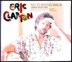 Eric Clapton エリック・クラプトン/Japan Tour Collection 1985 Vol.2