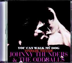 Johnny Thunders & the Oddballs ジョニー・サンダース/MI,USA 1989 Upgrade
