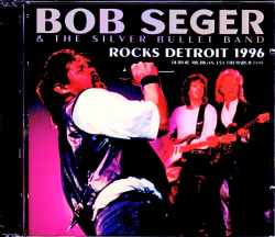 Bob Seger ボブ・シーガー/MI,USA 1996