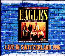 Eagles イーグルス/Switzerland 1996