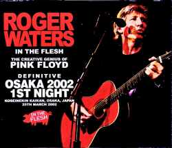 Roger Waters ロジャー・ウォーターズ/Osaka,Japan 3.25.2002