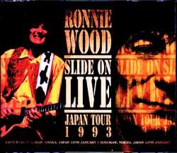 Ron Wood ロン・ウッド/Osaka & Tokyo,Japan 1993 2Days Complete