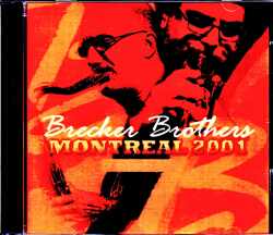 Brecker Brothers ブレッカー・ブラザーズ/Canada 2001