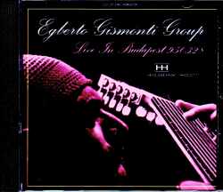 Egberto Gismonti Group エグベルト・ジスモンチ/Hungary 1995