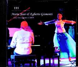 Egberto Gismonti,Maria Joao エグベルト・ジスモンチ マリア・ジョアン/Switzerland 2017