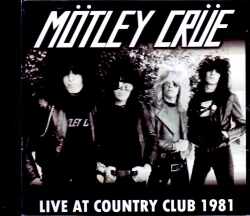 Motley Crue モトリー・クルー/CA,USA 1981