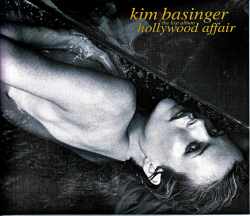 Kim Basinger キム・ベイシンガー/ハリウッドに抱かれて Hollywood Affair