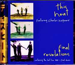 This Heat ディス・ヒート/Last Live 1982 & Final Demos