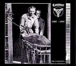 Coroner コロナー/Unknown Rare & Unreleased