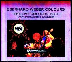 Eberhard Weber Colours エバーハルト・ウェーバー/CA,USA 1979 & more