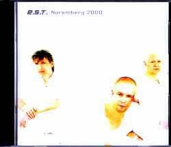 E.S.T. Esbjorn Svensson Trio エスビョルン・スヴェンソン/Germany 2000