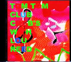 Tom Tom Club,Lou Reed トム・トム・クラブ ルー・リード/NY,USA 1988