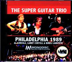 Super Guitar Trio Al di Meola,Larry Coryell アル・ディ・メオラ/PA,USA 1989