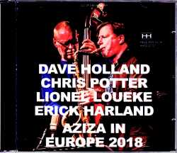 Aziza Dave Holland,Chris Potter デイヴ・ホランド クリス・ポッター/France 2018 & more