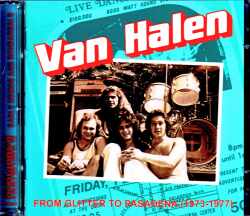 Van Halen ヴァン・ヘイレン/デビュー前 デモ・リハ音源 1973-1977